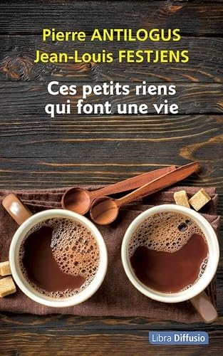Ces petits riens qui font une vie