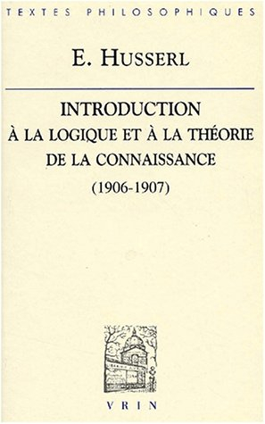 Introduction à la logique et à la théorie de la connaissance : cours (1906-1907)