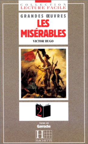 Les misérables : niveau 1. Vol. 3. Gavroche