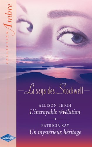 L'incroyable révélation. Un mystérieux héritage