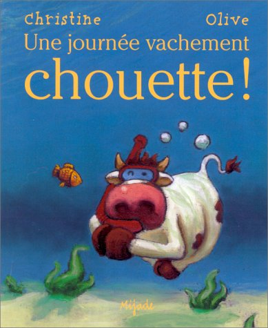 Une journée vachement chouette !