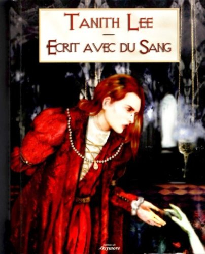Ecrit avec du sang : 10 contes du vampire