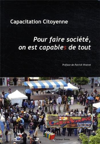 Pour faire société, on est capables de tout