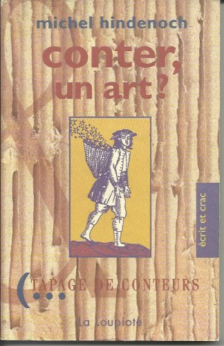 Conter, un art ? : propos sur l'art du conteur, 1990-1995