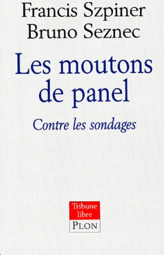Les moutons de Panel : contre les sondages
