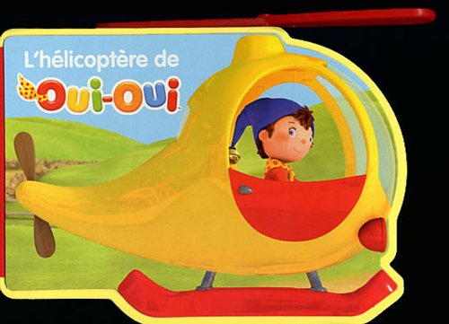 L'hélicoptère de Oui-Oui