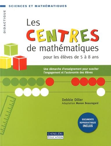 Les centres de mathématiques pour les élèves de 5 à 8 ans : démarche d'enseignement pour susciter l'