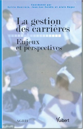 La gestion des carrières : enjeux et perspectives
