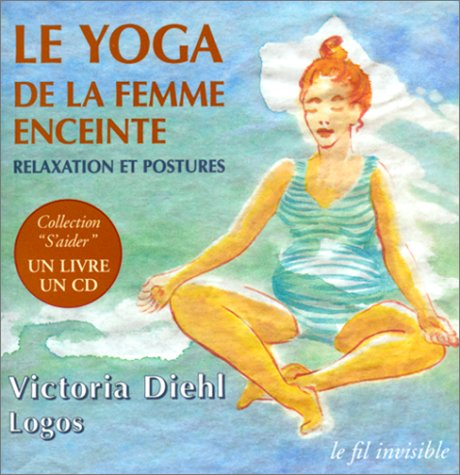 Le yoga de la femme enceinte : relaxation et postures