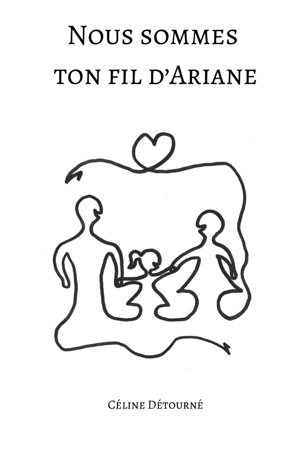 Nous sommes ton fil d'Ariane