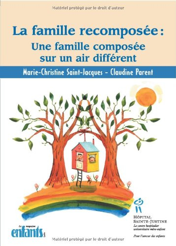 la famille recomposee : une famille composee sur un air different