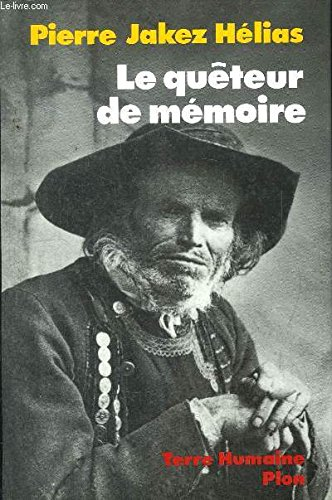 Le quêteur de mémoire : quarante ans de recherche sur les mythes et la civilisation bretonne