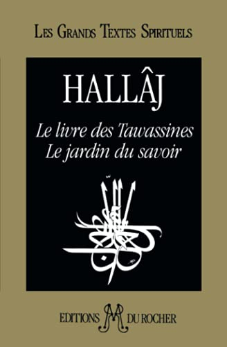 Le Livre des Tawassines. Le Jardin du savoir