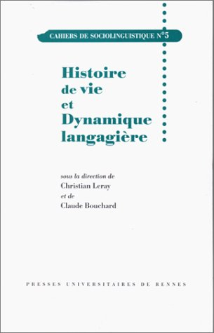 Cahiers de sociolinguistique, n° 5. Histoires de vie et dynamiques langagières