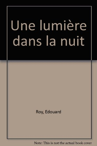 Une Lumière dans la nuit