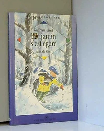 Benjamin s'est égaré