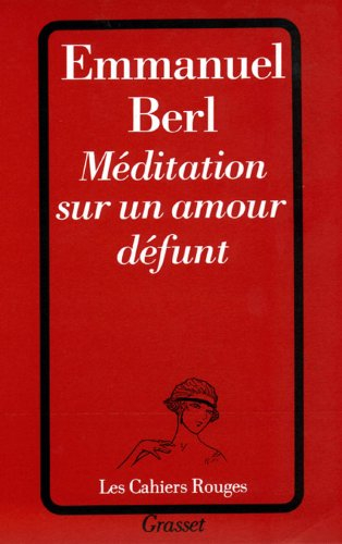 Méditations sur un amour défunt