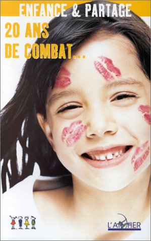 Enfance et partage : 20 ans de combat... ça laisse des traces