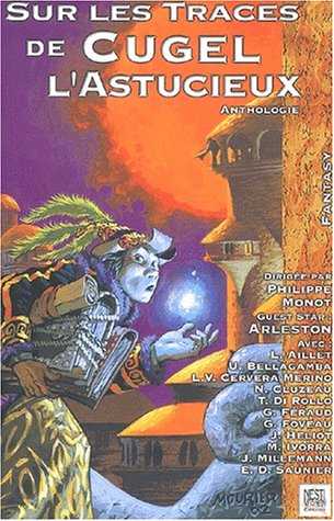 Sur les traces de Cugel l'astucieux : anthologie de fantasy