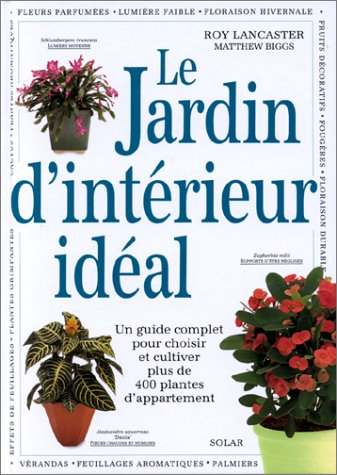 Le jardin d'intérieur idéal