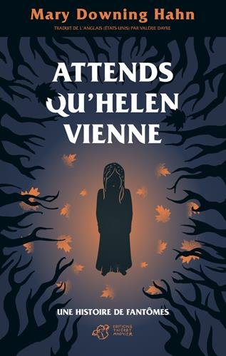 Attends qu'Helen vienne : une histoire de fantômes