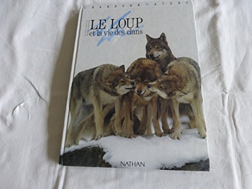 Le Loup et la vie des clans