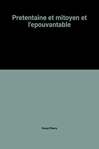 Prétentaine et Mitoyen et l'épouvantable créature