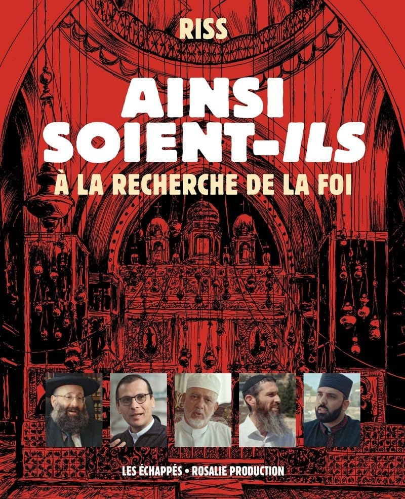 Ainsi soient-ils : à la recherche de la foi