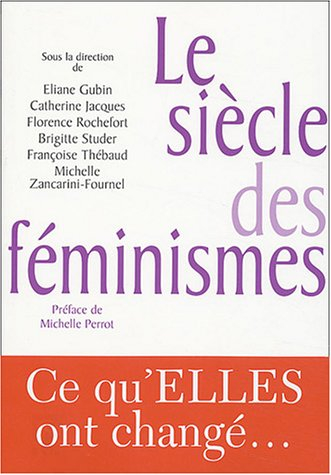 Le siècle des féminismes