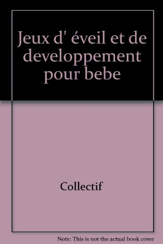 jeux d'éveil et de développement pour bébé