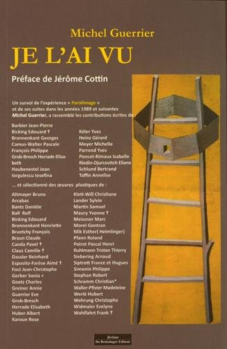 Je l'ai vu : un survol de l'expérience Parolimage et de ses suites dans les années 1989 et suivantes