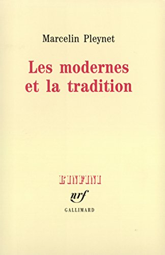 Les Modernes et la tradition