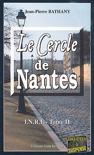 INRI. Vol. 2. Le cercle de Nantes