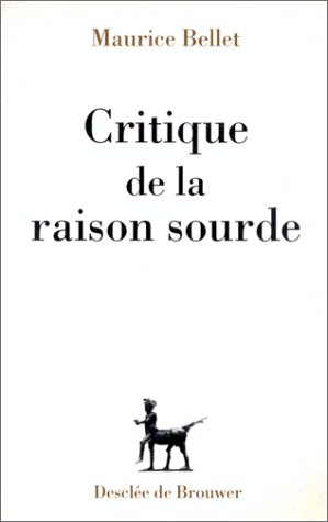 Critique de la raison sourde