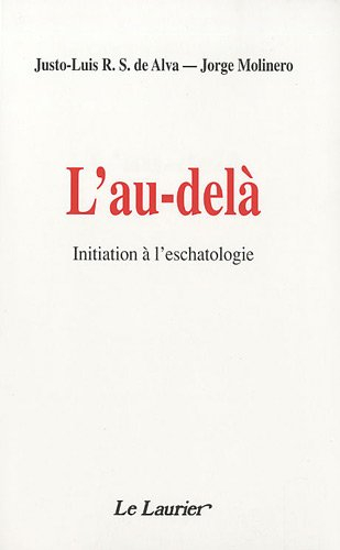 L'au-delà : Initiation à l'eschatologie
