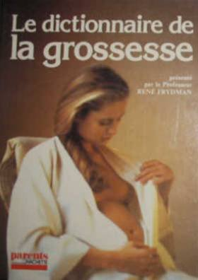 le dictionnaire de la grossesse