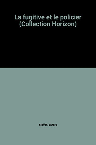 la fugitive et le policier