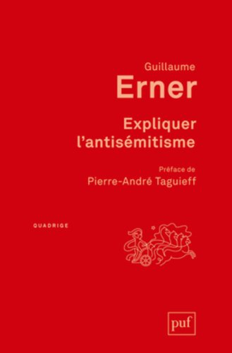 Expliquer l'antisémitisme : le bouc émissaire : autopsie d'un modèle explicatif
