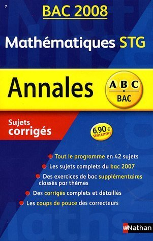 Mathématiques STG-STI : sujets corrigés, bac 2008