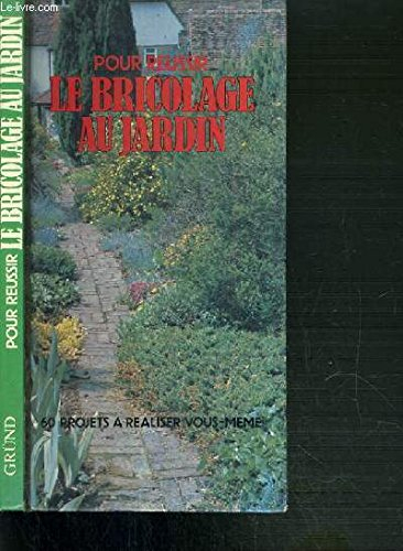 Le Bricolage au jardin
