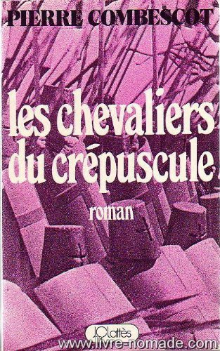 les chevaliers du crépuscule