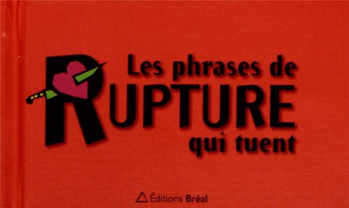 Les phrases de rupture qui tuent
