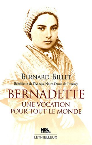 Bernadette : une vocation pour tout le monde