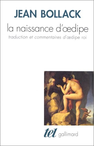 La naissance d'Oedipe : traduction et commentaires d'Oedipe roi