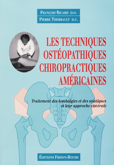 Les techniques ostéopathiques-chiropractiques américaines : traitement des lombalgies et des sciatiq