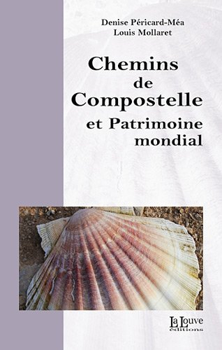 Chemins de Compostelle et patrimoine mondial