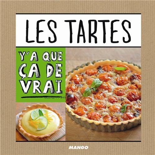 Les tartes : 50 recettes