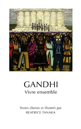 Gandhi : vivre ensemble
