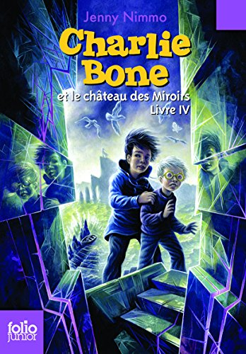 Charlie Bone. Charlie Bone et le château des miroirs