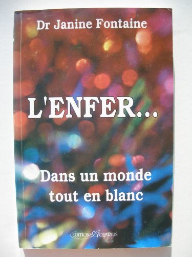 L'Enfer... dans un monde tout en blanc
